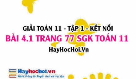 Giải bài 4.1 trang 77 Toán 11 tập 1 SGK Kết nối tri thức